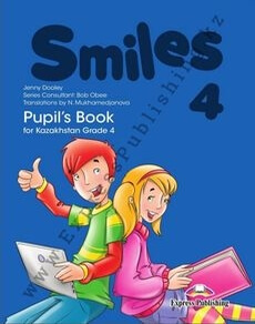 Smiles for Kazakhstan Grade 4 Pupil’s Book Dooley Jenny