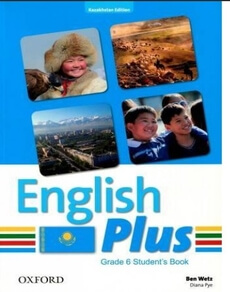English Plus  (Grade 6). Student's book (Kazakhstan Edition) Wetz Ben
